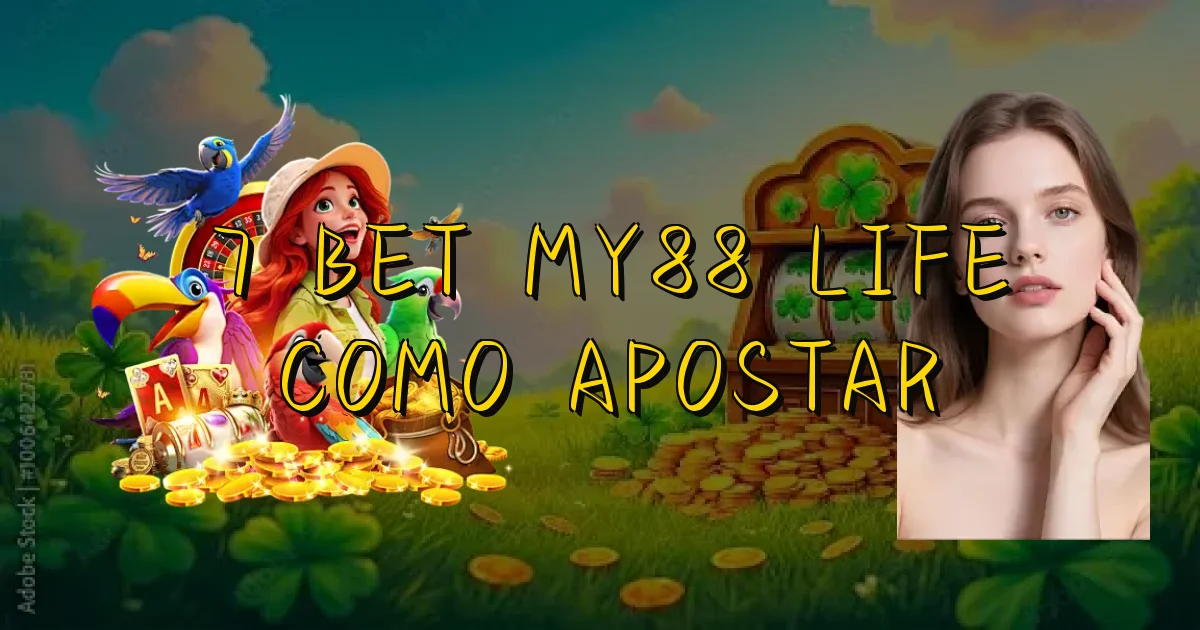 7 Bet My88 Life Como Apostar Oficial
