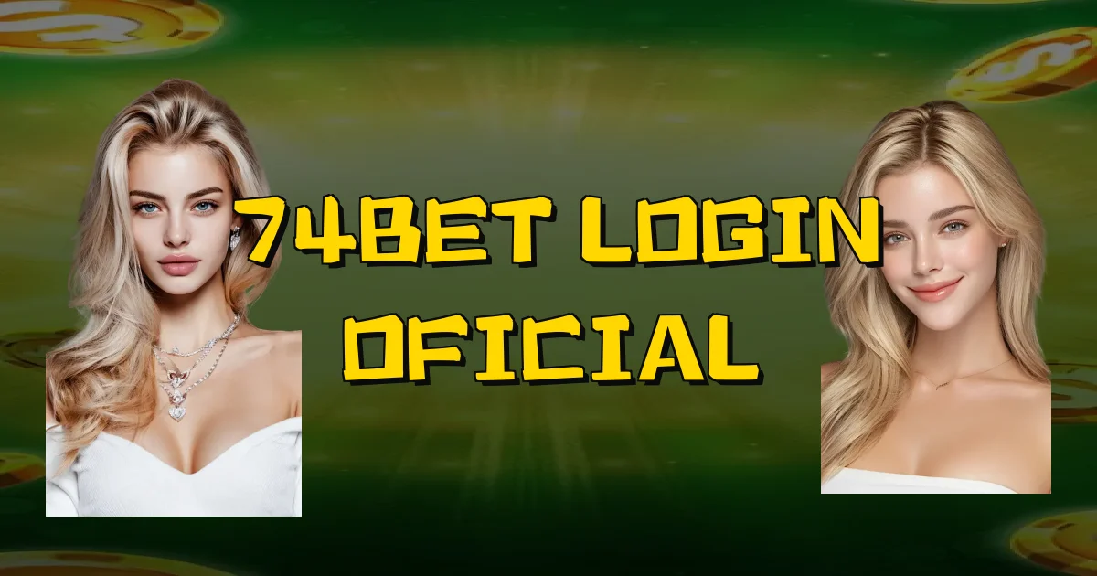 74Bet Login Oficial Oficial