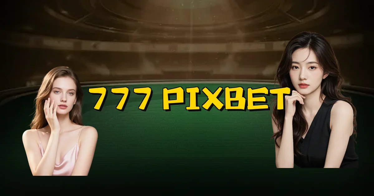 777 Pixbet Oficial