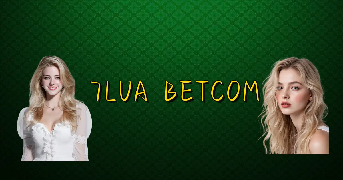 7Lua Betcom Oficial
