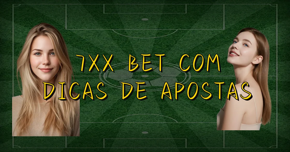 7Xx Bet Com Dicas De Apostas Oficial