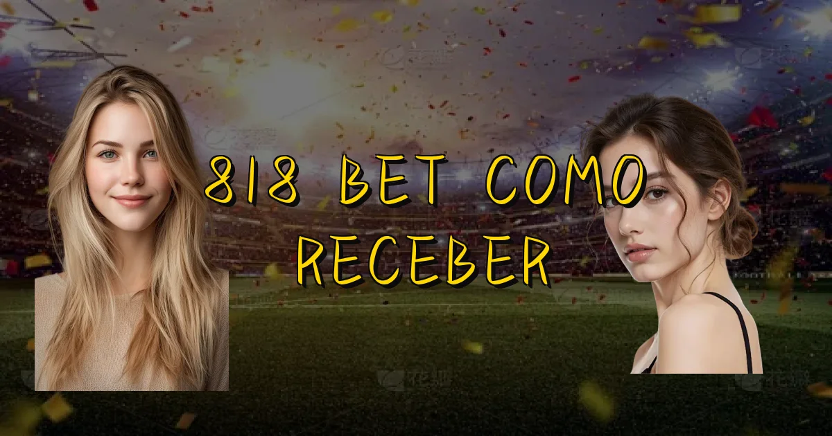 818 Bet Como Receber Oficial