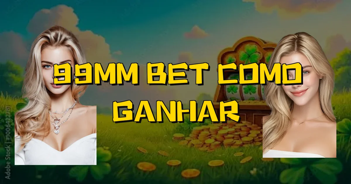 99Mm Bet Como Ganhar Oficial