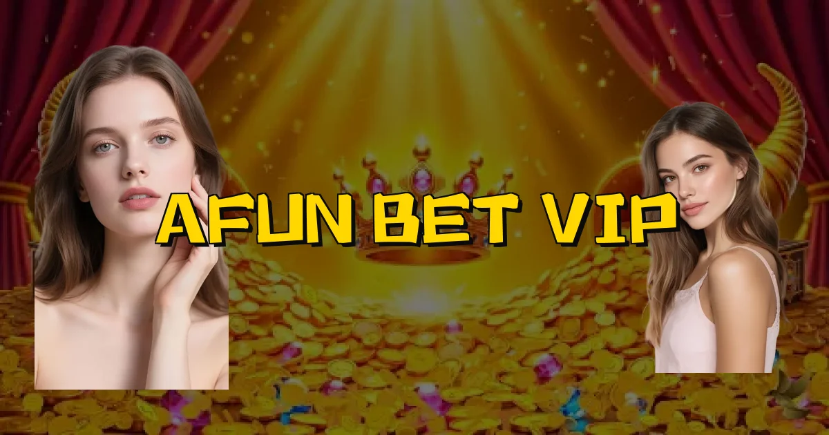 Afun Bet Vip Oficial