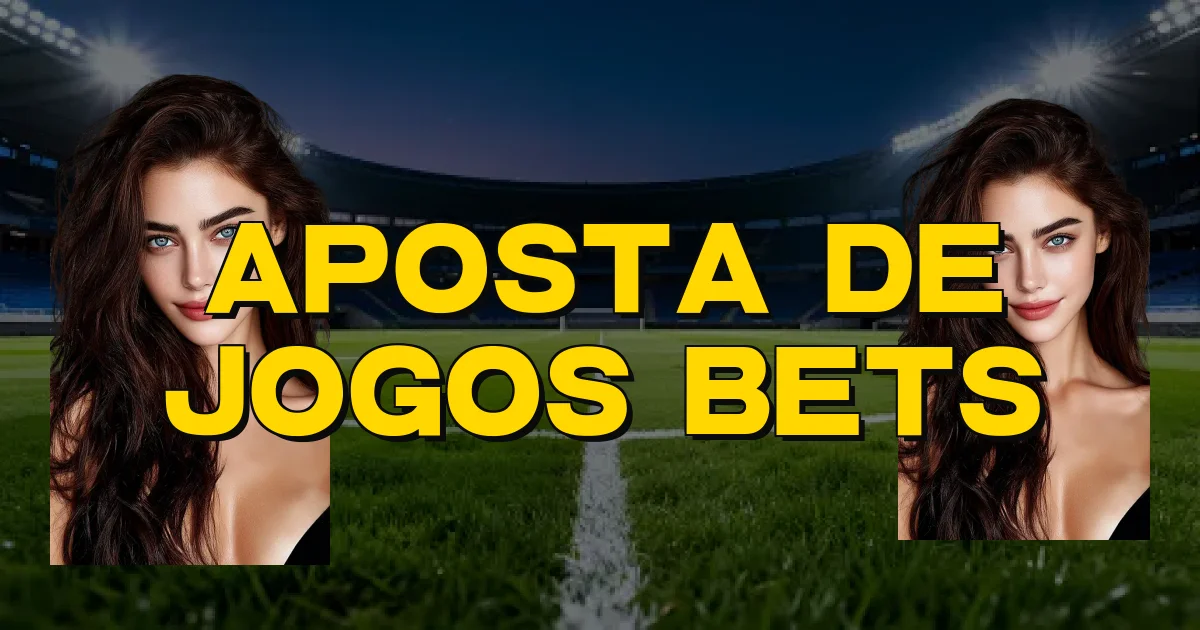 Aposta De Jogos Bets Oficial