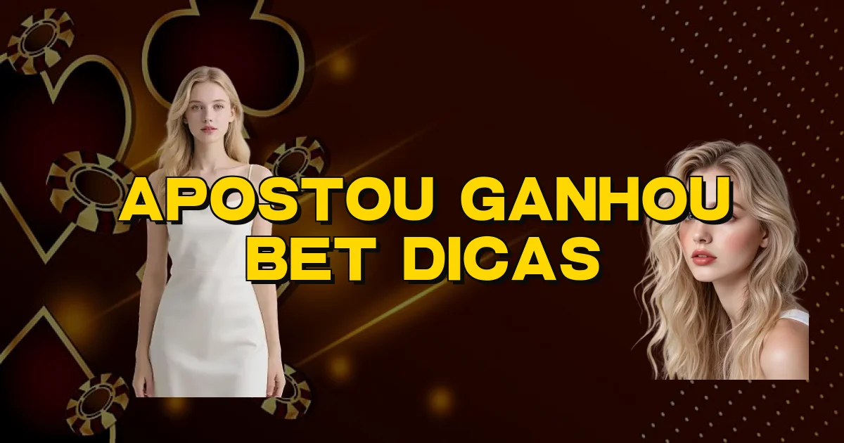 Apostou Ganhou Bet Dicas Oficial