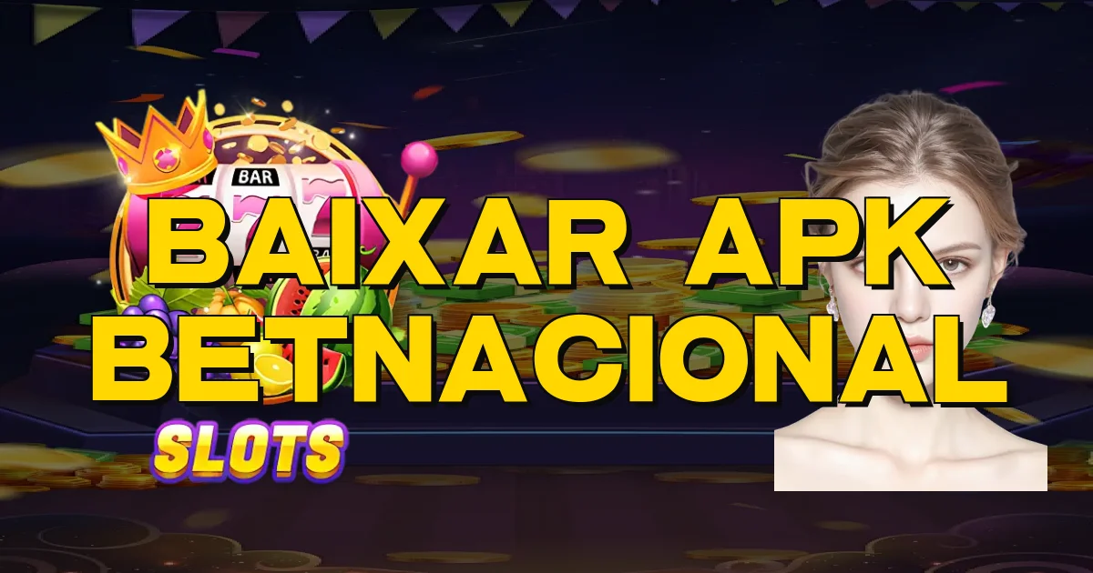 Baixar Apk Betnacional Oficial