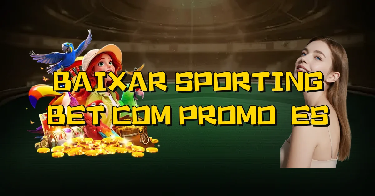 Baixar Sporting Bet Com Promoções Oficial