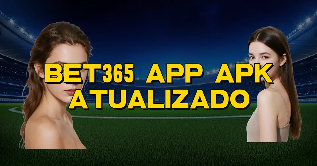 Bet365 App Apk Atualizado Oficial