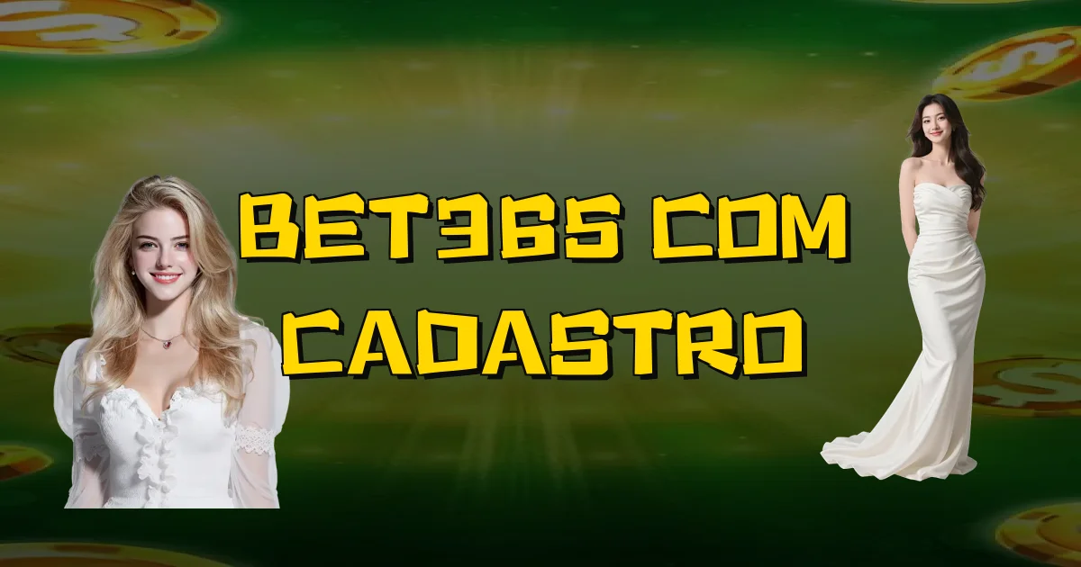 Bet365 Com Cadastro Oficial