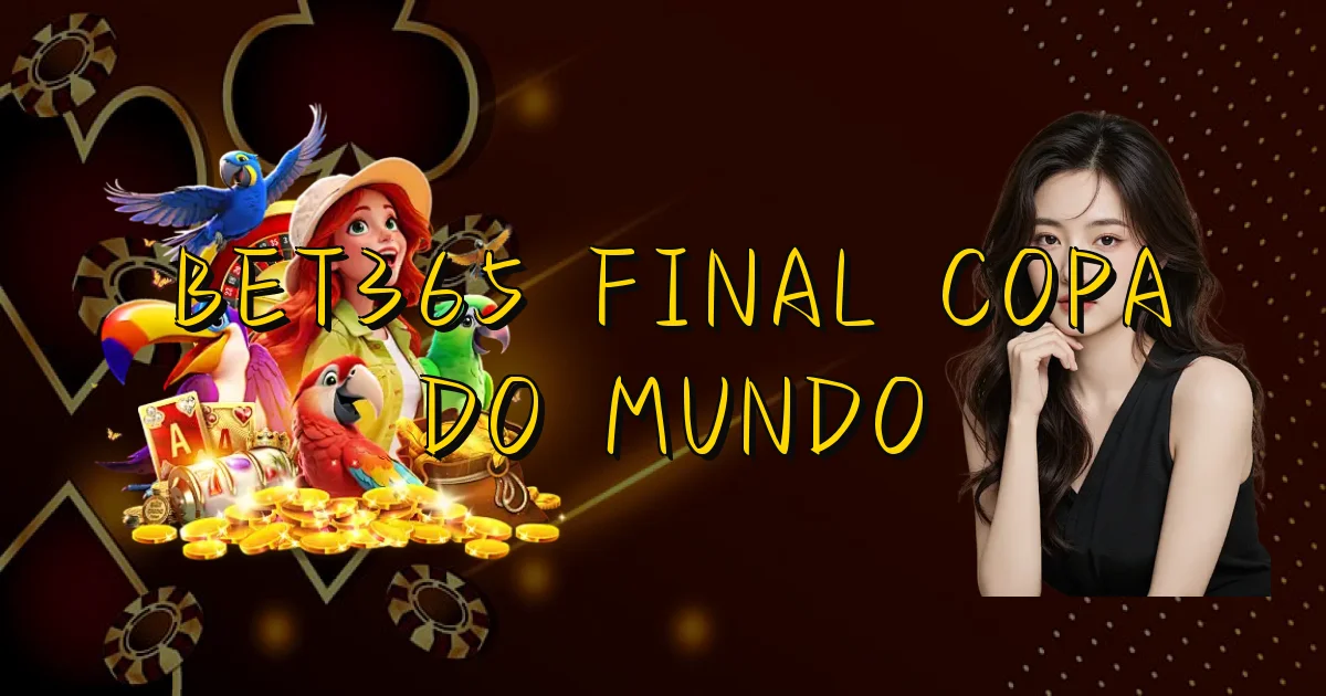 Bet365 Final Copa Do Mundo Oficial