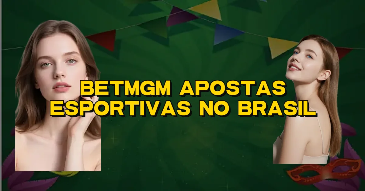 Betmgm Apostas Esportivas No Brasil Oficial