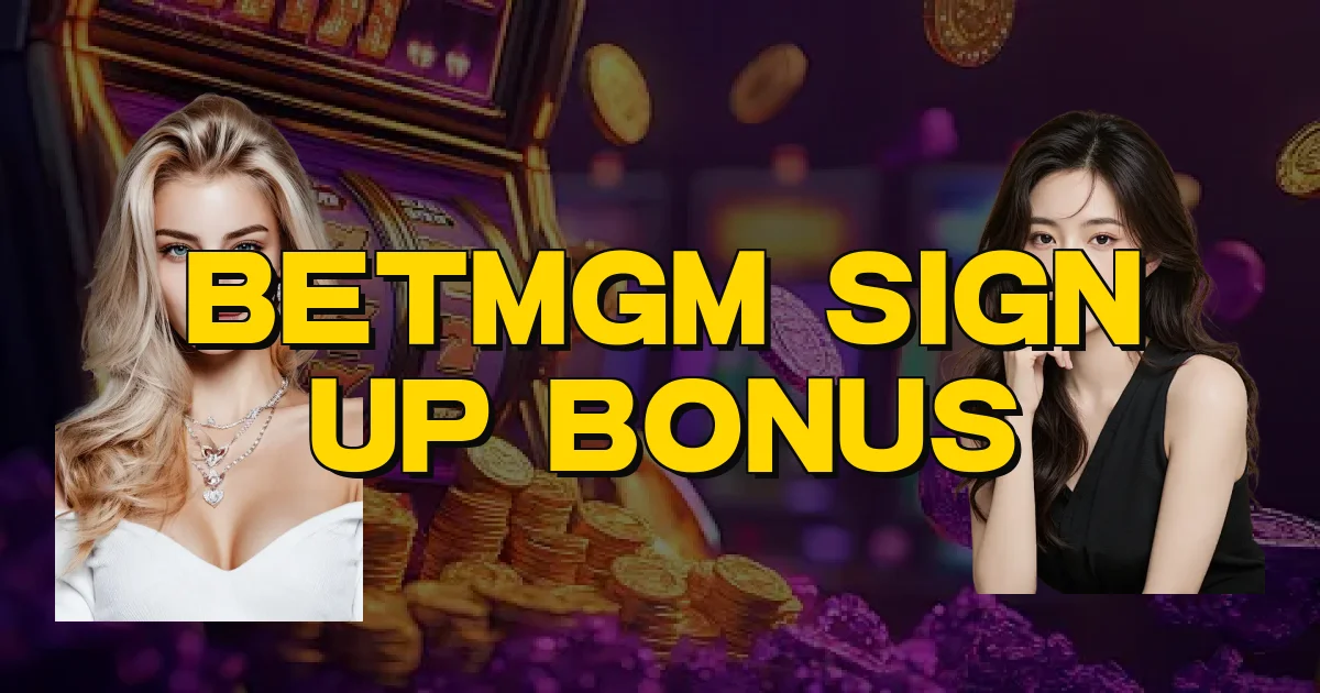Betmgm Sign Up Bonus Oficial