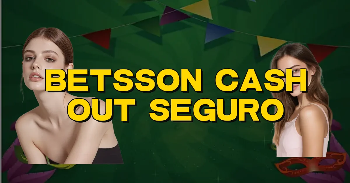 Betsson Cash Out Seguro Oficial
