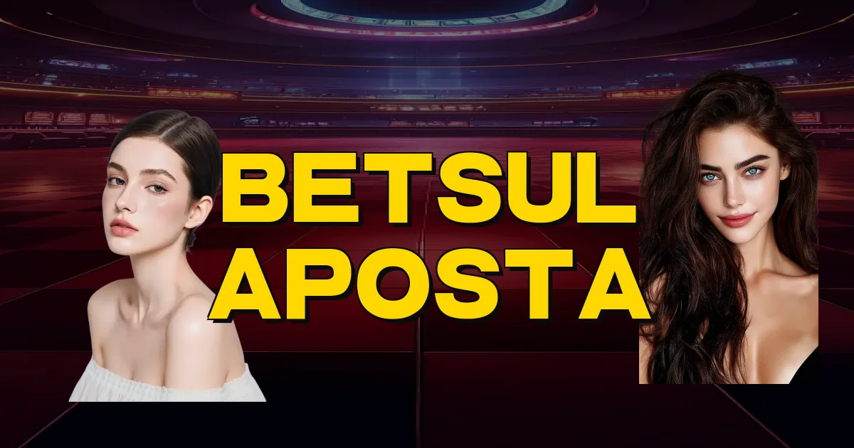 Betsul Aposta Oficial