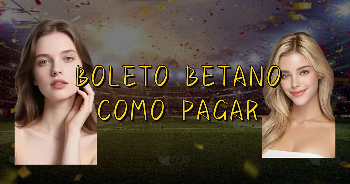 Boleto Betano Como Pagar Oficial