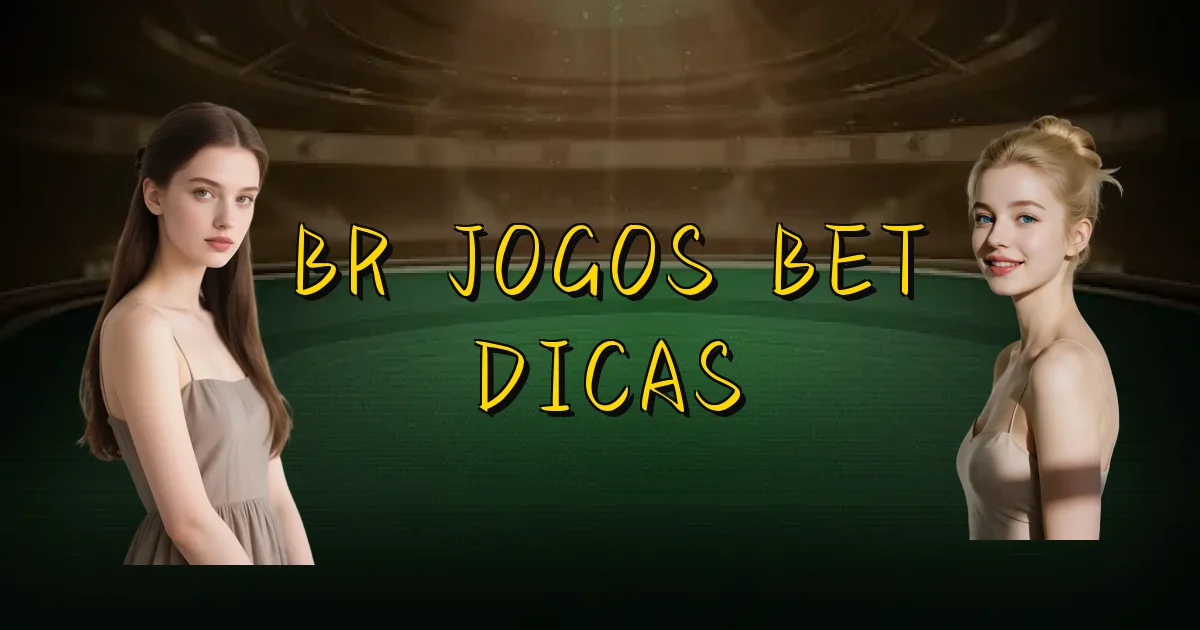 Br Jogos Bet Dicas Oficial