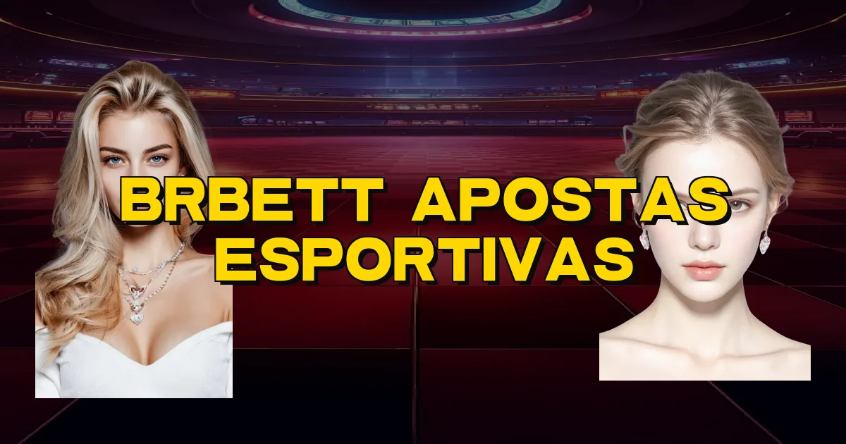 Brbett Apostas Esportivas Oficial