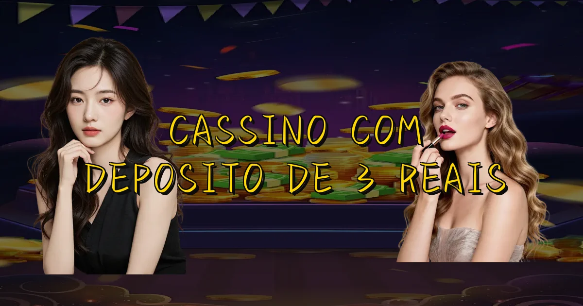 Cassino Com Deposito De 3 Reais Oficial