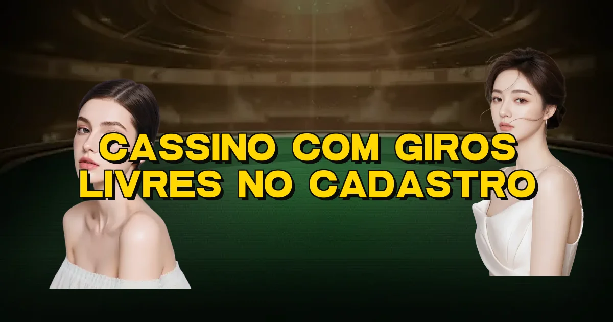 Cassino Com Giros Livres No Cadastro Oficial