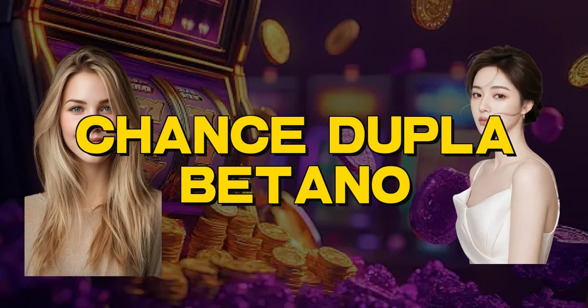 Chance Dupla Betano Oficial