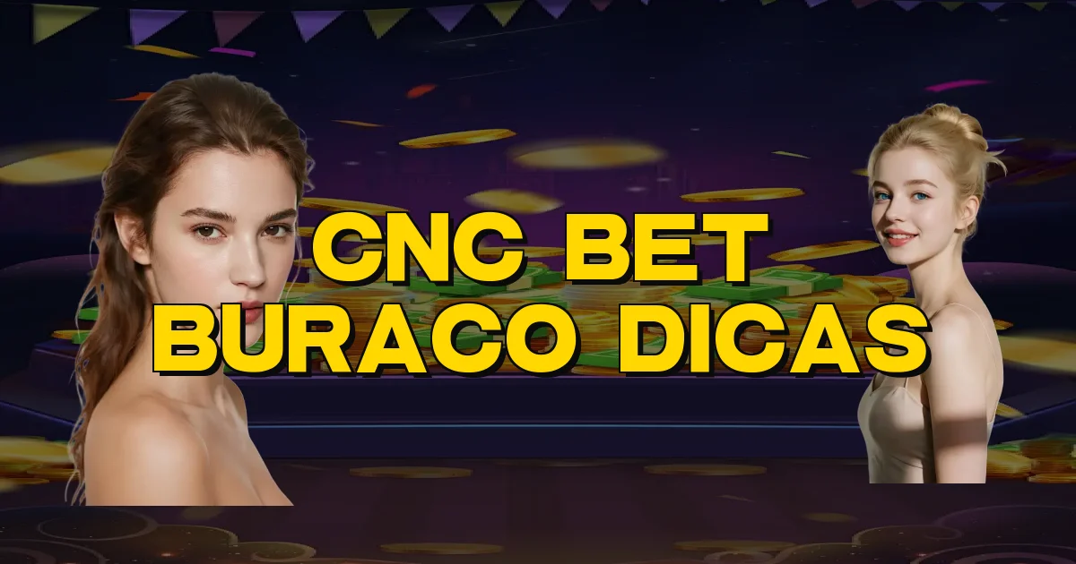 Cnc Bet Buraco Dicas Oficial