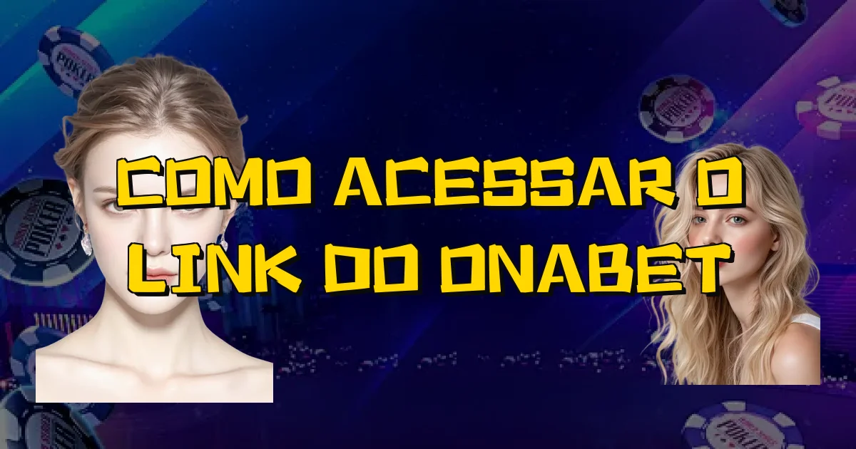 Como Acessar O Link Do Onabet Oficial