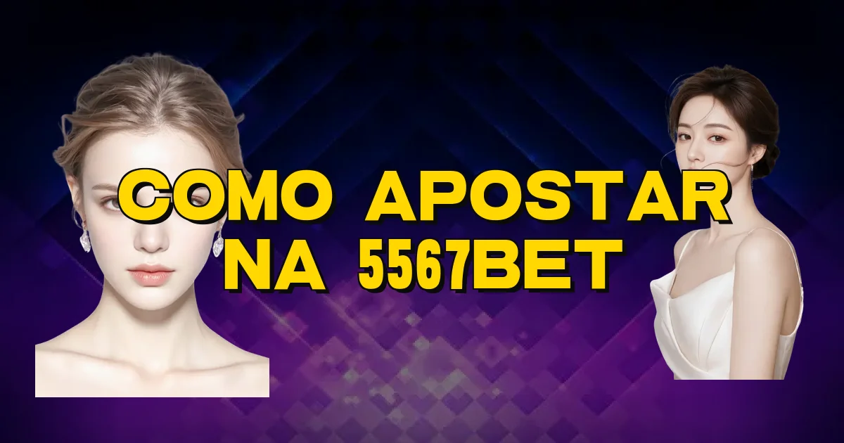 Como Apostar Na 5567Bet Oficial