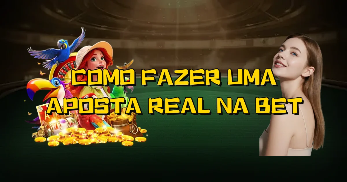 Como Fazer Uma Aposta Real Na Bet Oficial