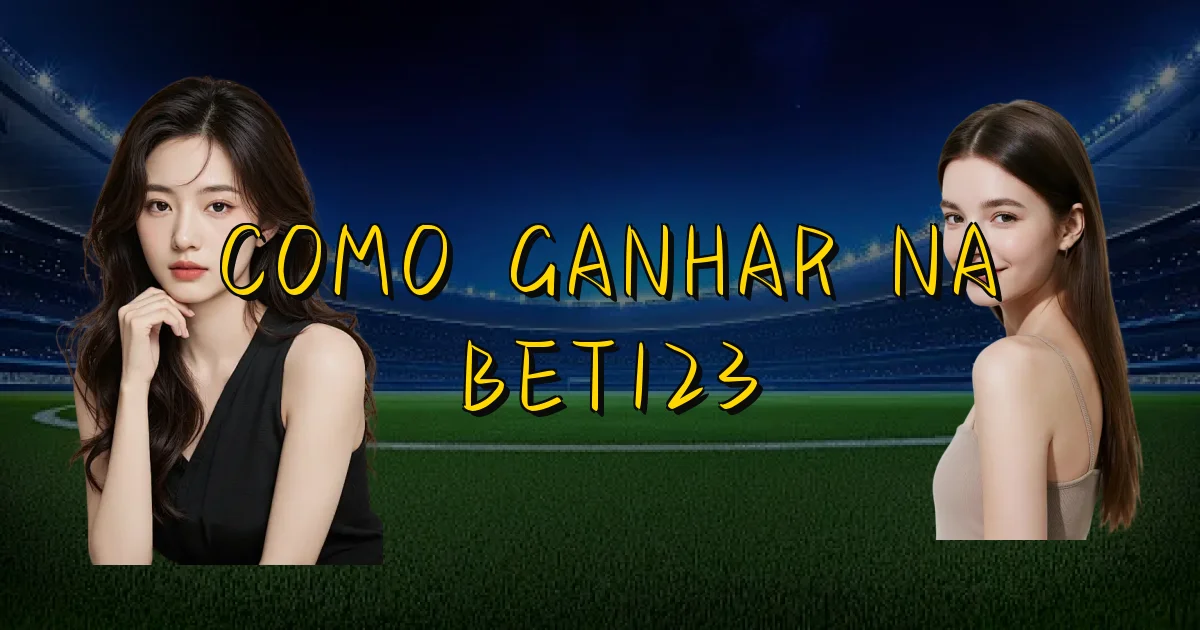 Como Ganhar Na Bet123 Oficial