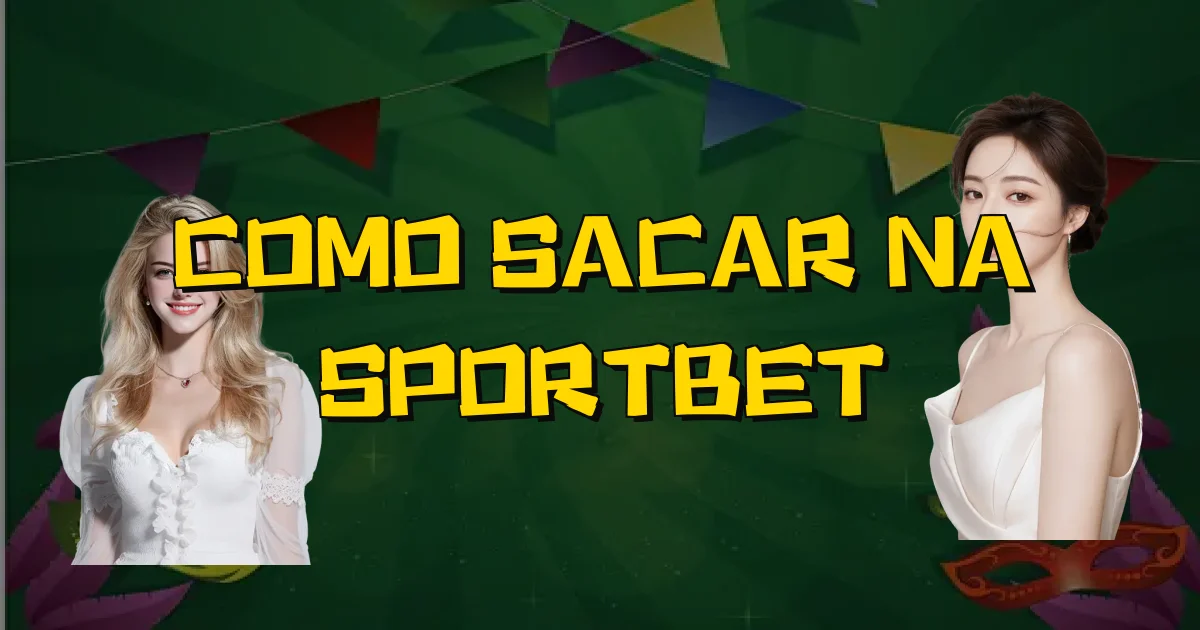 Como Sacar Na Sportbet Oficial