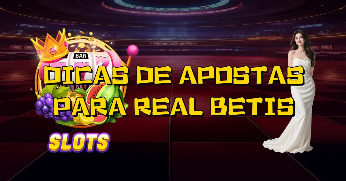 Dicas De Apostas Para Real Betis Oficial