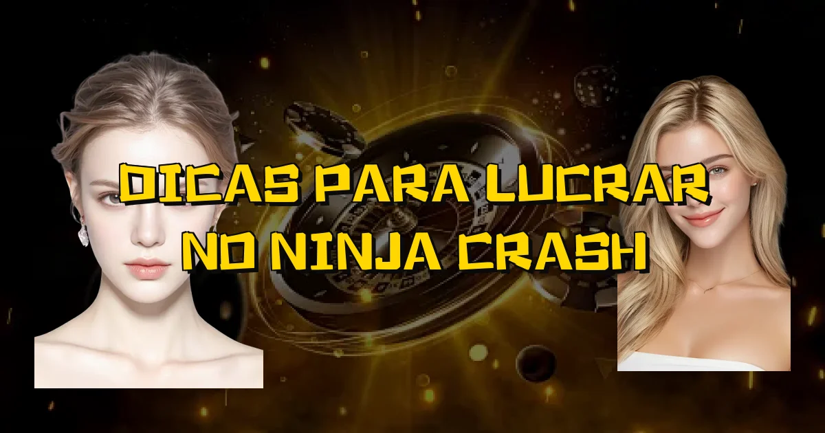 Dicas Para Lucrar No Ninja Crash Oficial