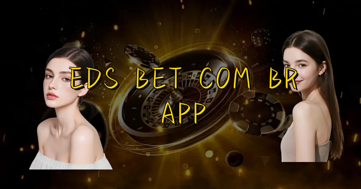 Eds Bet Com Br App Oficial