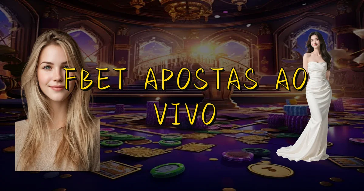Fbet Apostas Ao Vivo Oficial