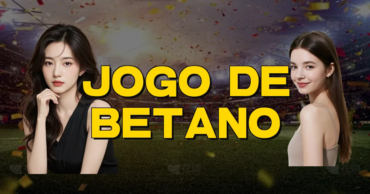 Jogo De Betano Oficial