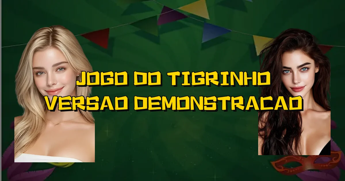 Jogo Do Tigrinho Versao Demonstracao Oficial
