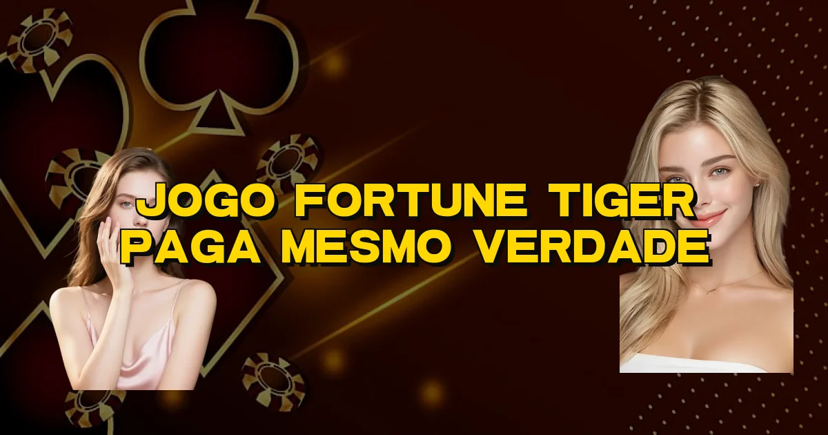 Jogo Fortune Tiger Paga Mesmo Verdade Oficial