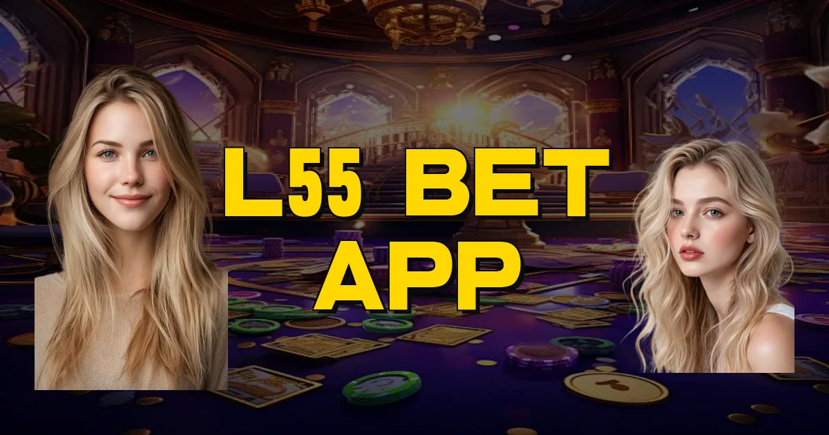 L55 Bet App Oficial