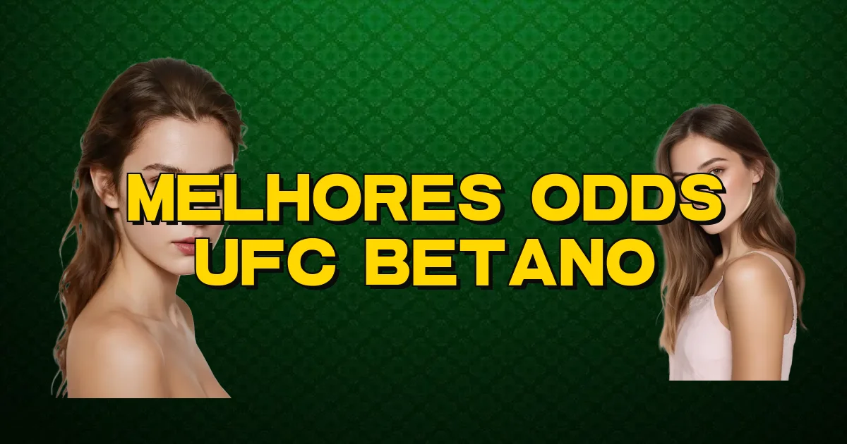 Melhores Odds Ufc Betano Oficial