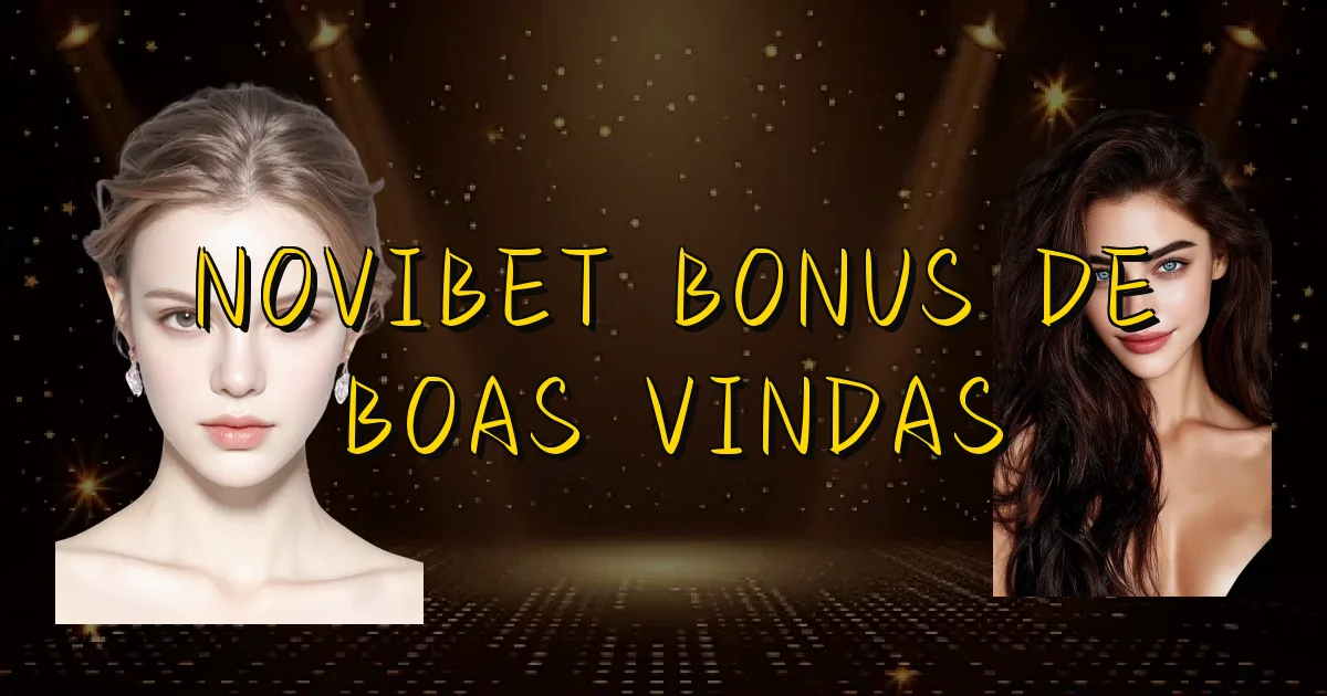 Novibet Bonus De Boas Vindas Oficial