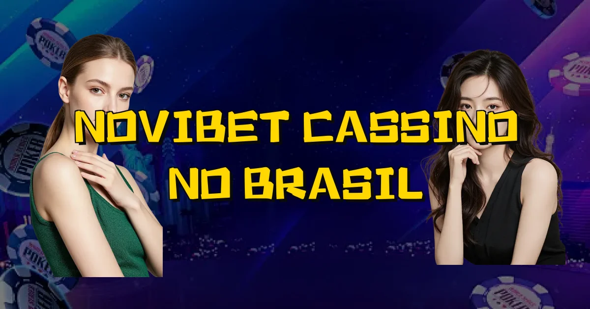 Novibet Cassino No Brasil Oficial