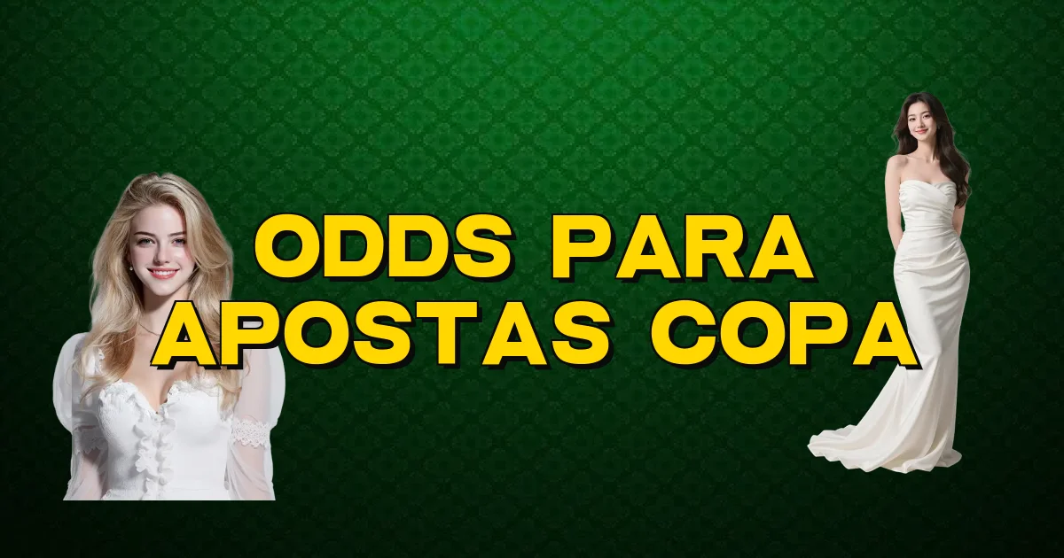Odds Para Apostas Copa Oficial