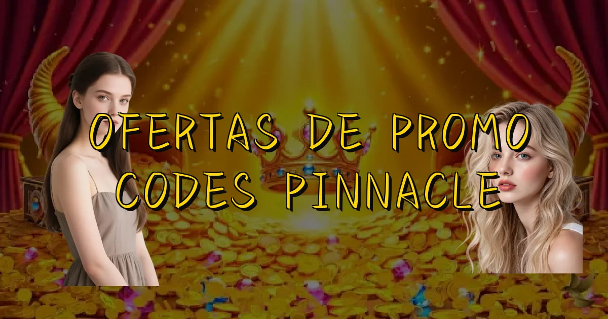 Ofertas De Promo Codes Pinnacle Oficial