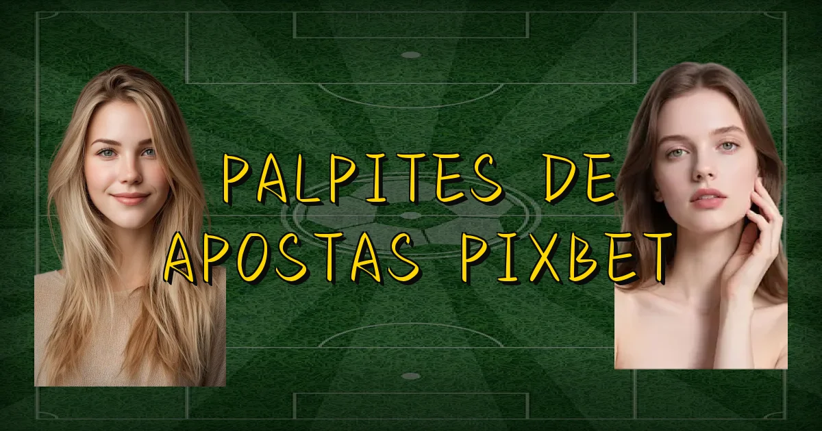 Palpites De Apostas Pixbet Oficial