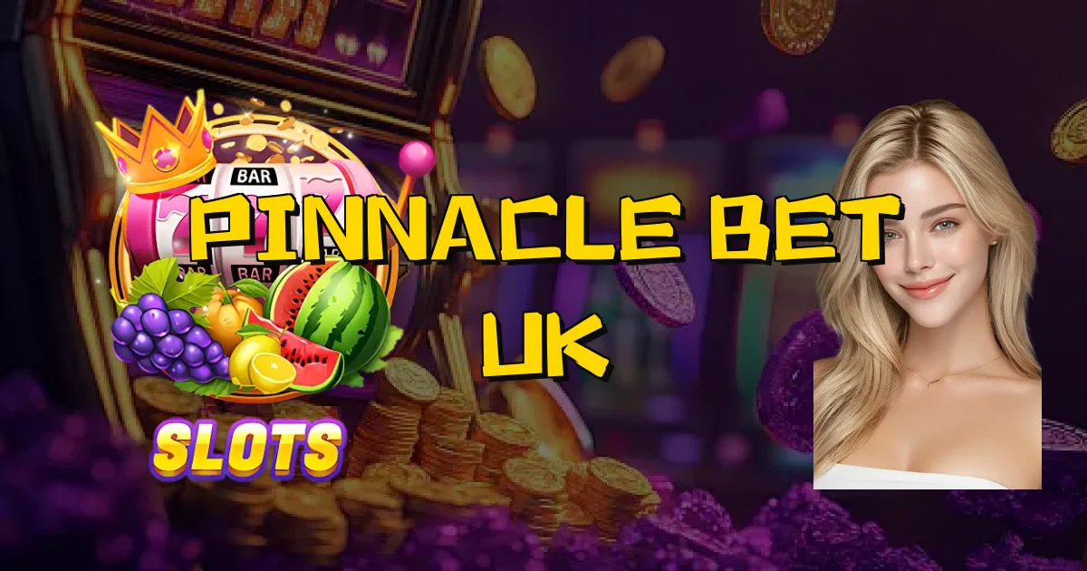 Pinnacle Bet Uk Oficial