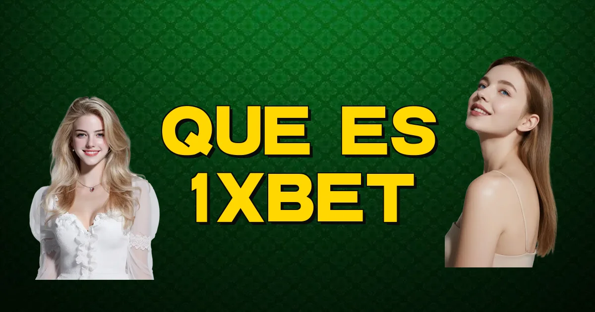 Que Es 1Xbet Oficial