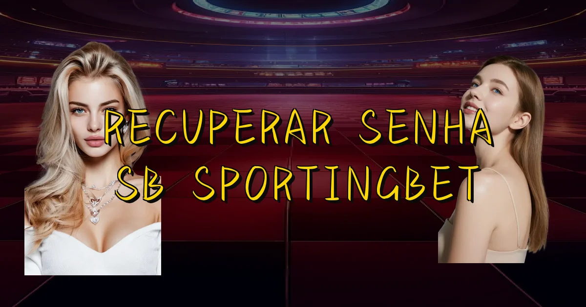 Recuperar Senha Sb Sportingbet Oficial