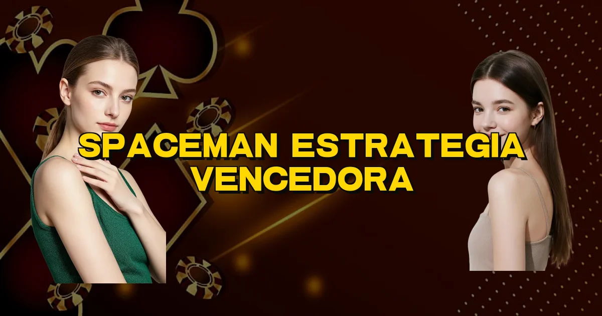 Spaceman Estrategia Vencedora Oficial