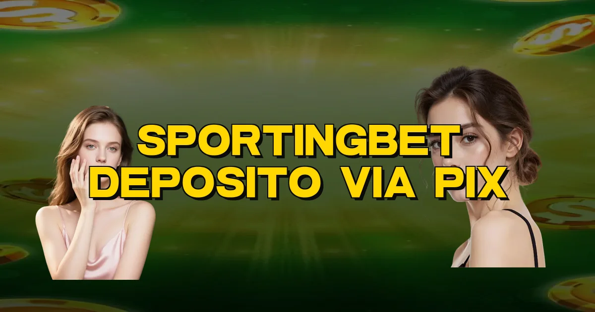 Sportingbet Deposito Via Pix Oficial